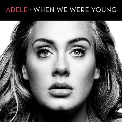 Adele when we were young - #whenwewereyoung #adele #lyrics Don't forget to like and subscribe to my Channel Copyright disclaimer! I do NOT own this song /lyrics not the image featured ...